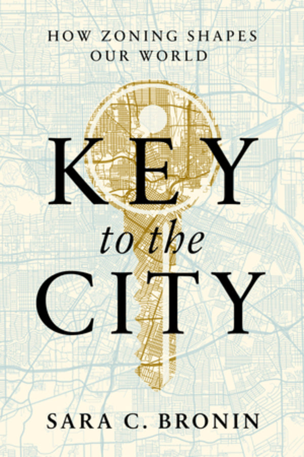 Key to the City: How Zoning Shapes Our World cover