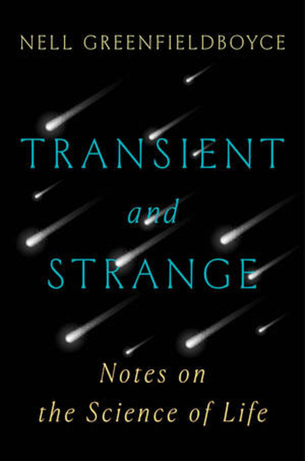 Transient and Strange: Notes on the Science of Life cover