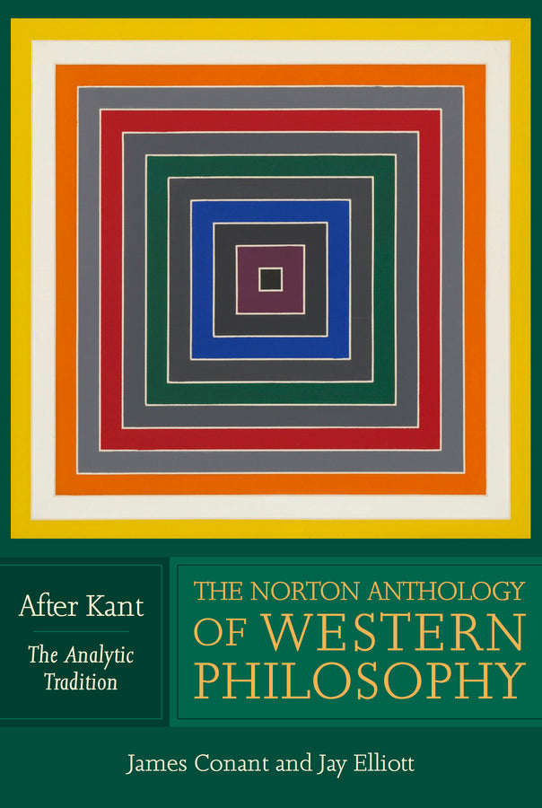 The Norton Anthology of Western Philosophy: After Kant, Volume 2: The Analytic Tradition cover