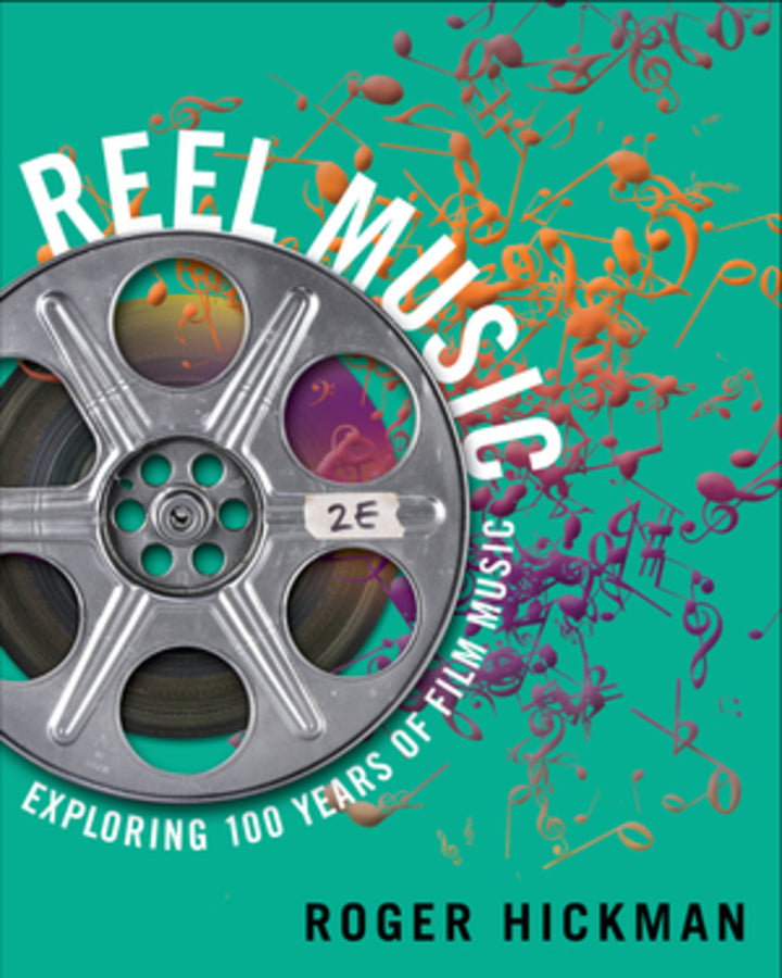 Reel Music: Exploring 100 Years of Film Music, 2nd Edition cover