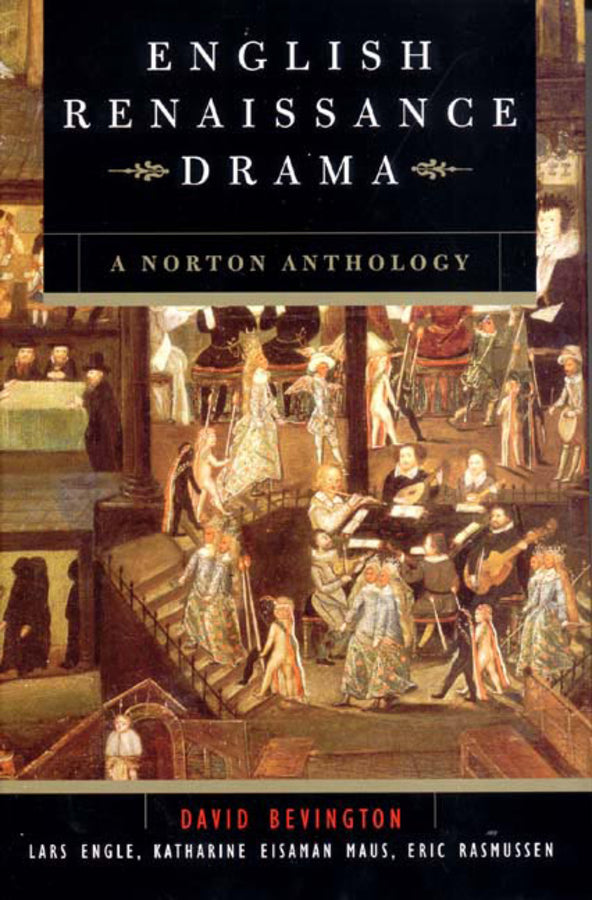 English Renaissance Drama: A Norton Anthology cover