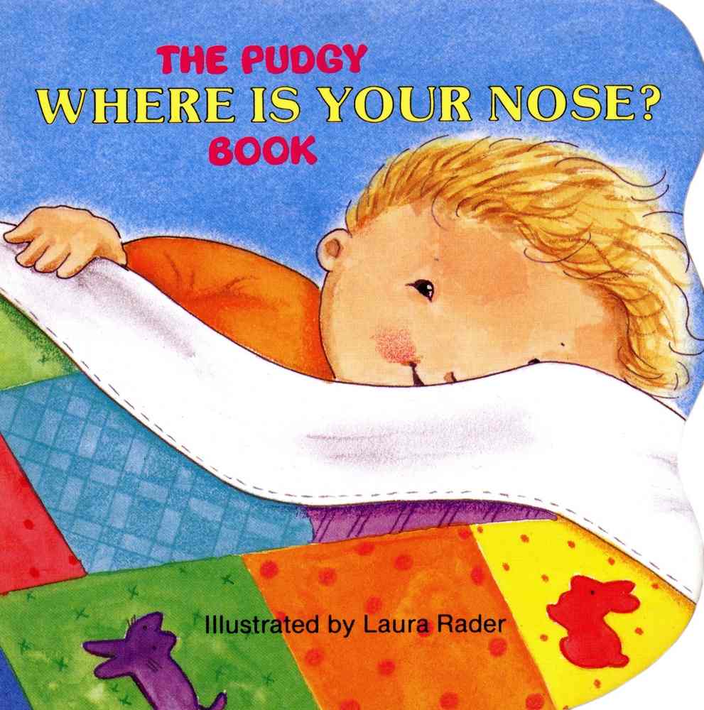 El libro de pudgy sobre ¿Dónde está tu nariz? book cover