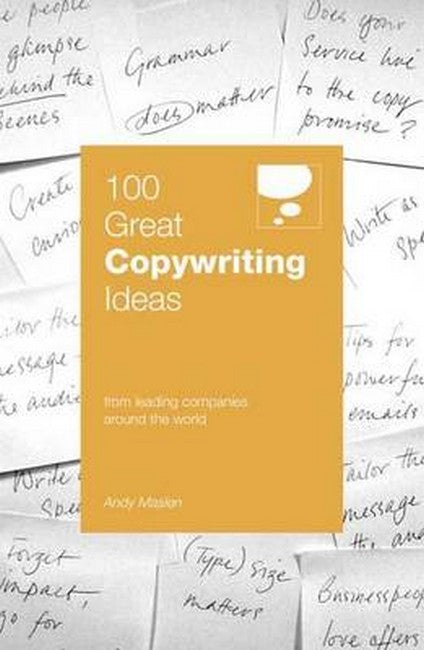 100 Great Copywriting Ideas From Leading Companies Around the World: