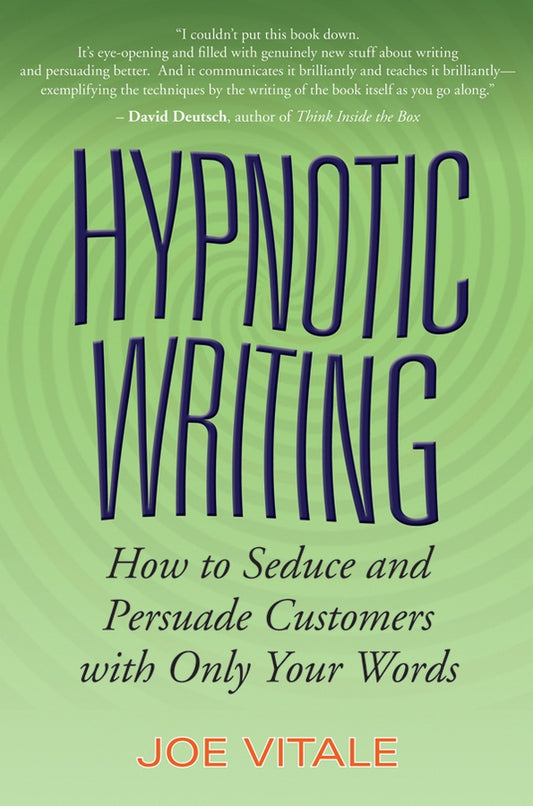 Hypnotic Writing: How to Seduce and Persuade Customers with Only Your Words cover
