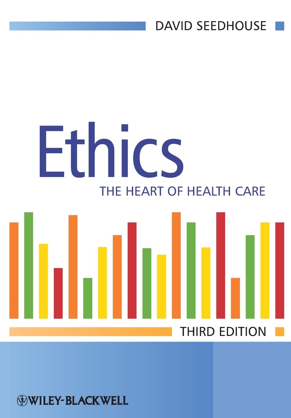 Ethics: The Heart of Health Care cover