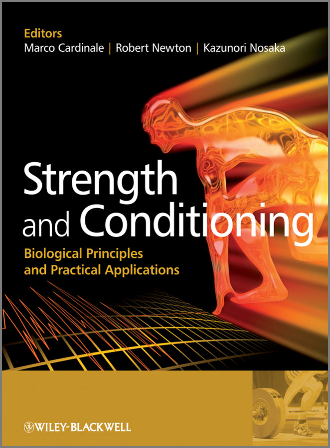 Strength and Conditioning: Biological Principles and Practical Applications cover
