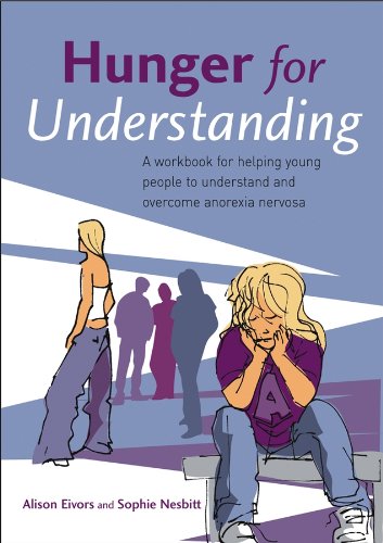 Hunger for Understanding: A Workbook for helping young people to understand and overcome anorexia nervosa cover