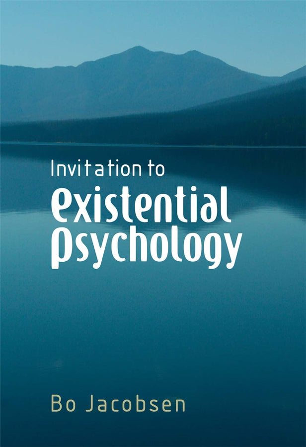 Invitation to Existential Psychology: A Psychology for the Unique Human Being and its Applications in Therapy cover