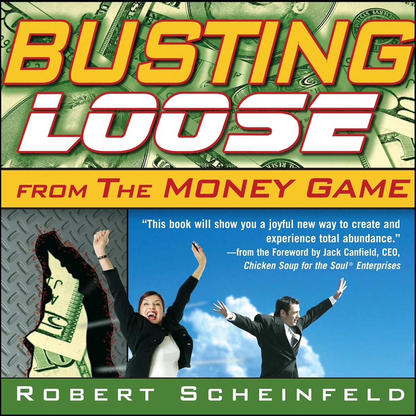 Busting Loose From the Money Game