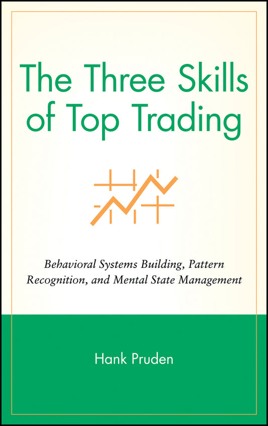 The Three Skills of Top Trading