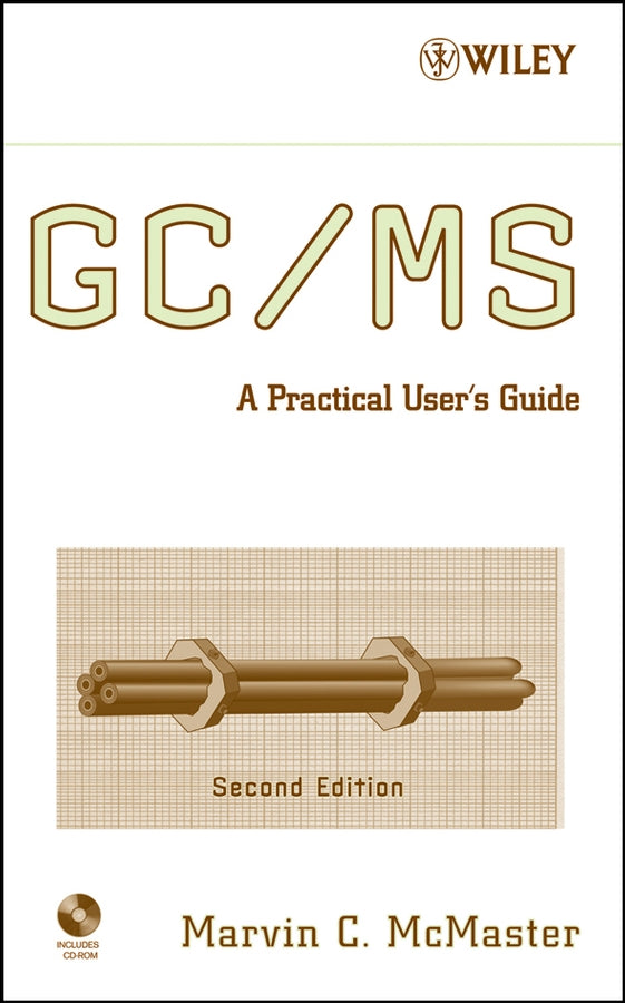 GC / MS: A Practical User's Guide cover