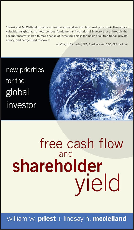 Free Cash Flow and Shareholder Yield: New Priorities for the Global Investor cover
