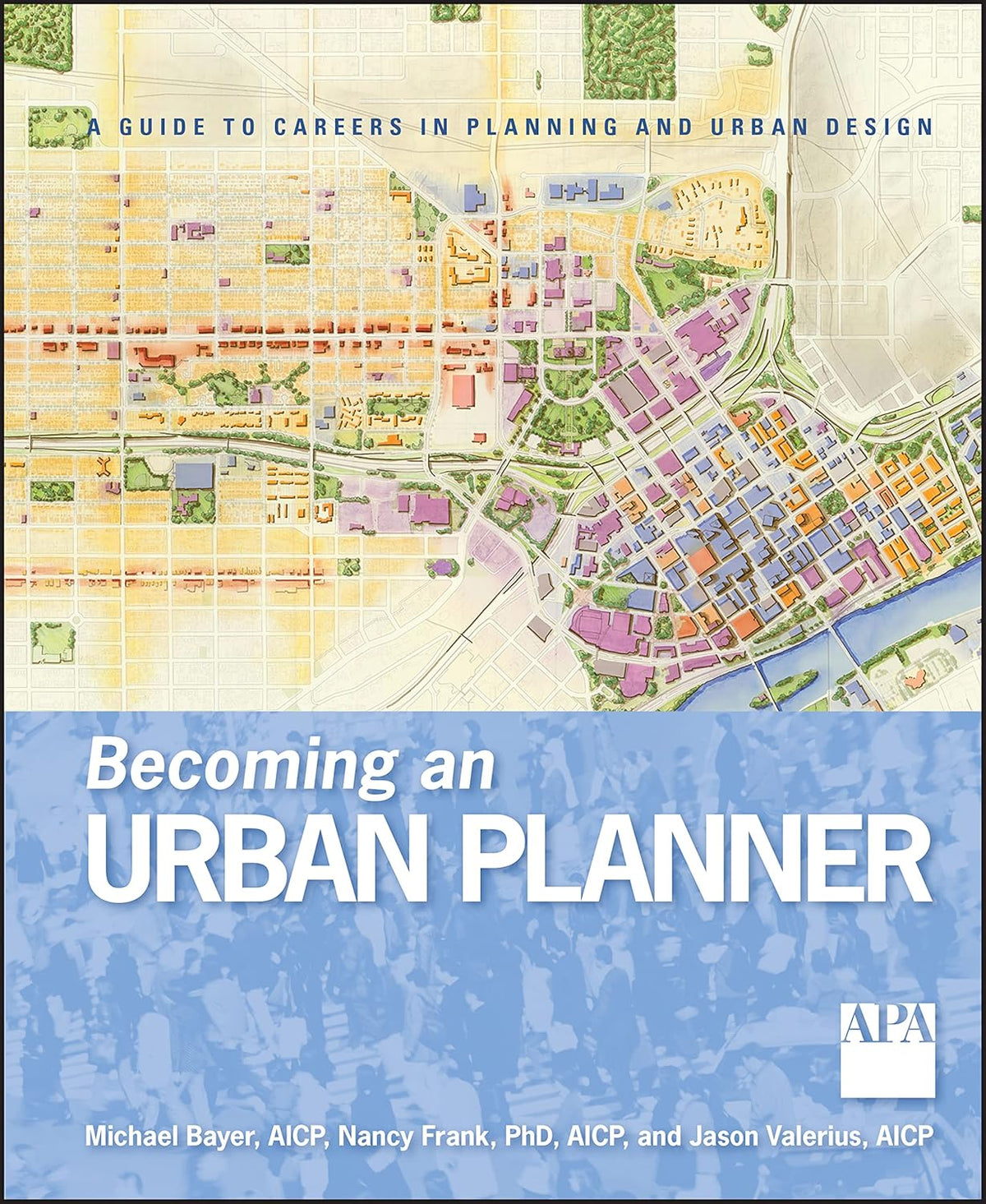 Becoming an Urban Planner: A Guide to Careers in Planning and Urban Design cover