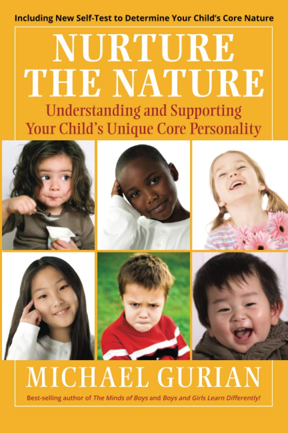 Nurture the Nature: Understanding and Supporting Your Child's Unique Core Personality cover