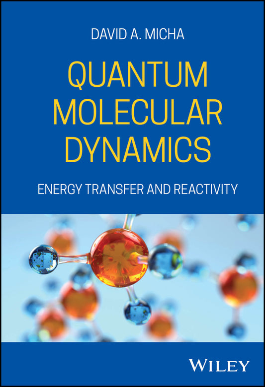 Quantum Molecular Dynamics: Energy Transfer and Reactivity cover