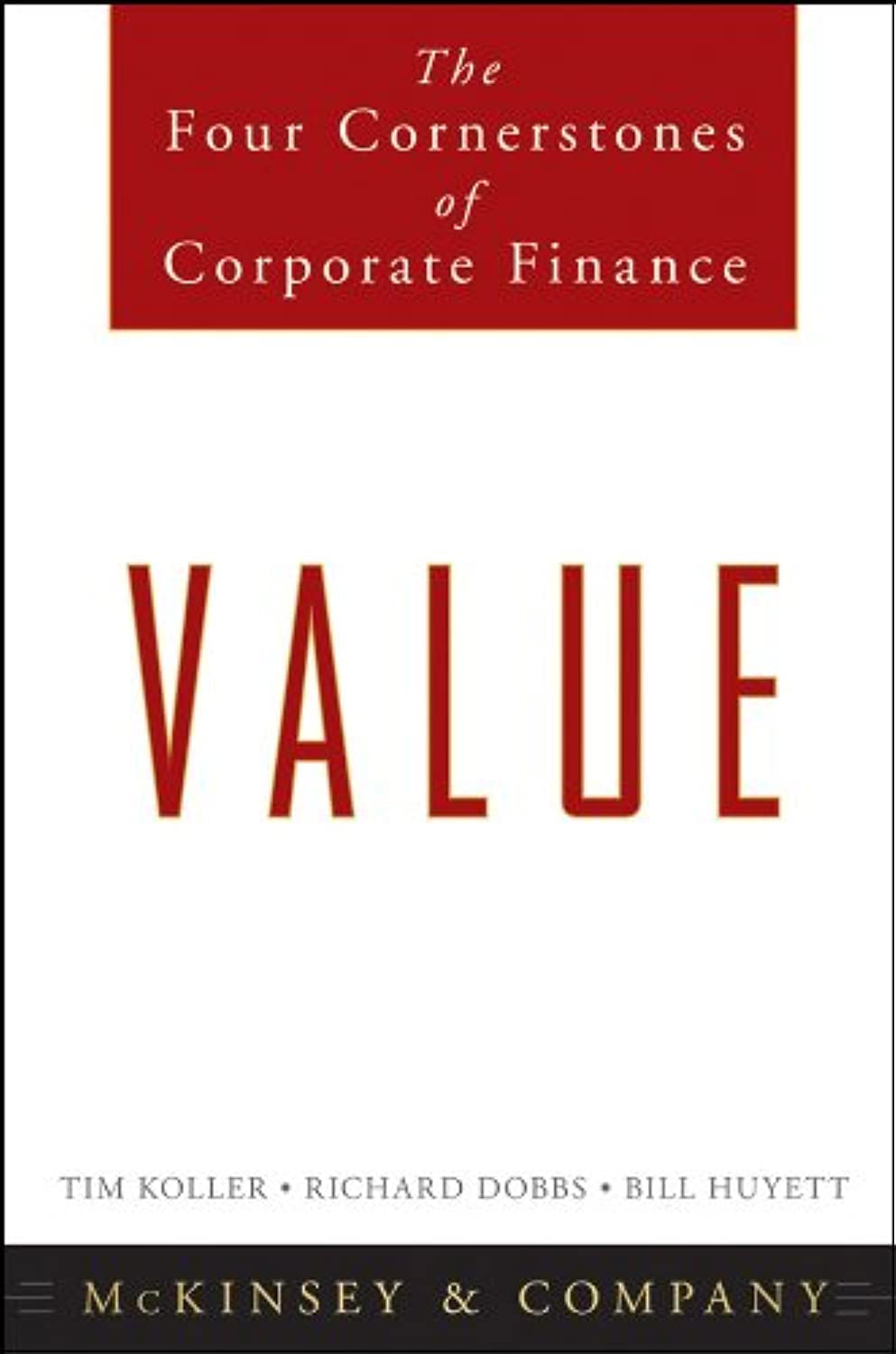 Value: The Four Cornerstones of Corporate Finance cover