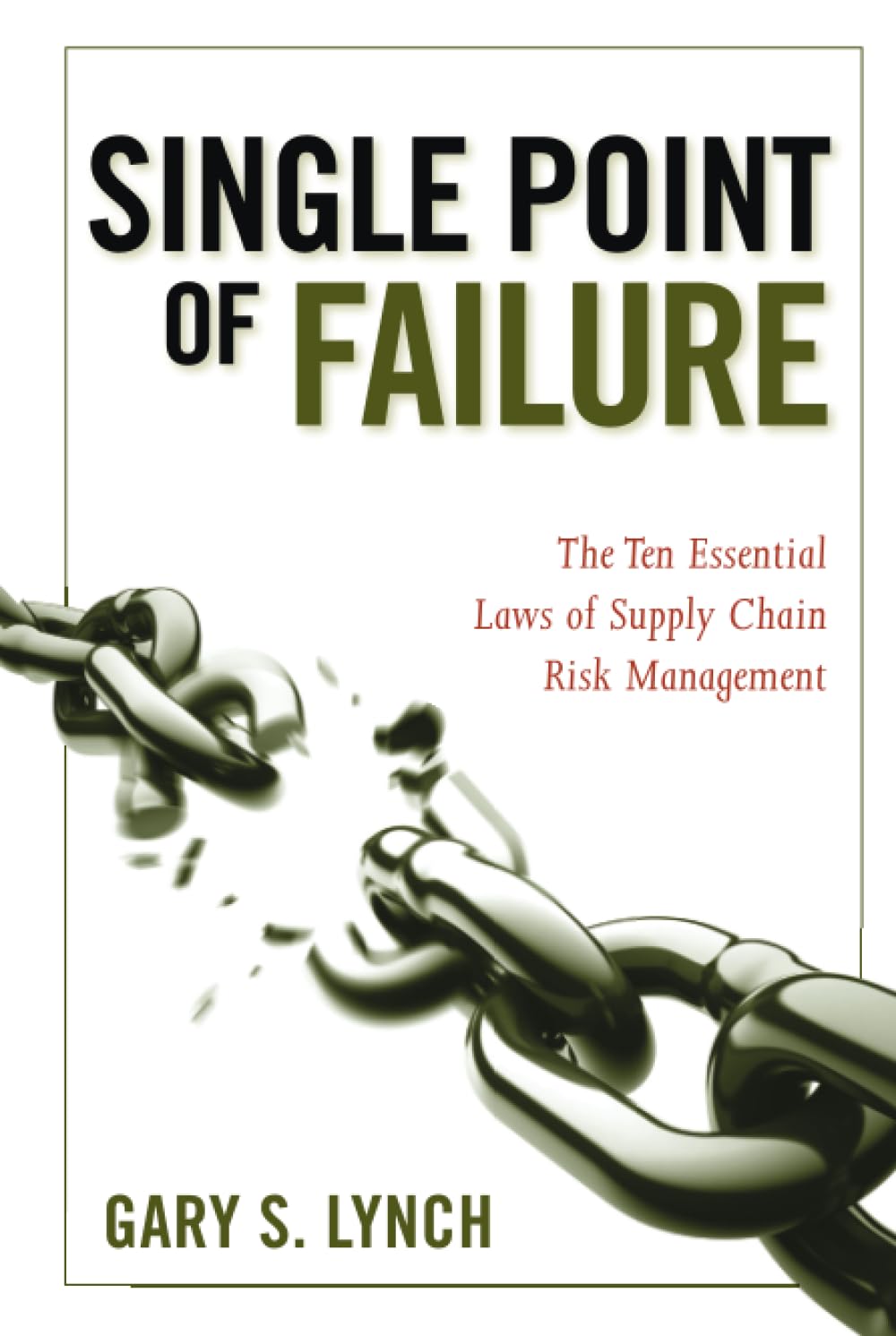 Single Point of Failure: The 10 Essential Laws of Supply Chain Risk Management cover