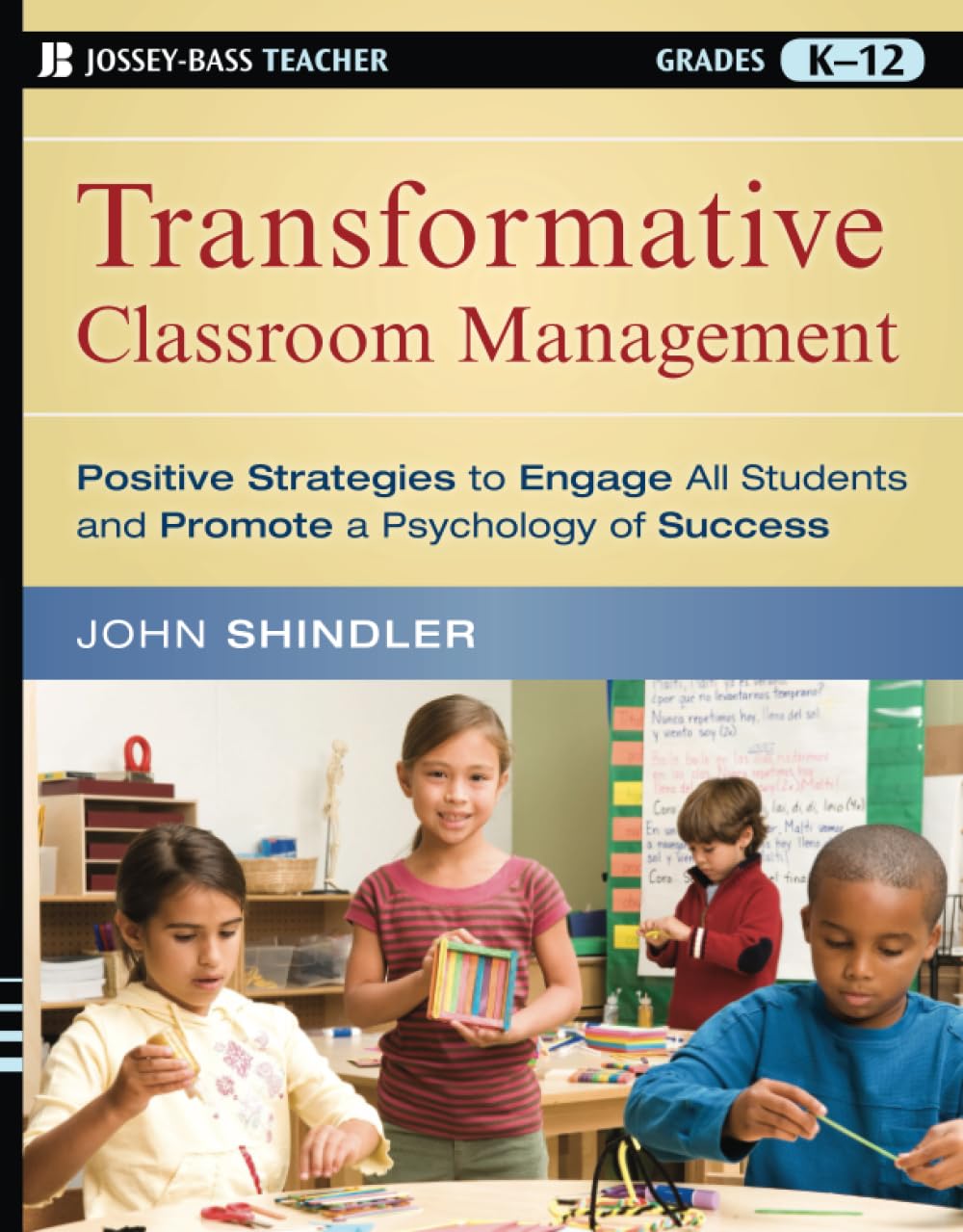 Transformative Classroom Management: Positive Strategies to Engage All Students and Promote a Psychology of Success cover