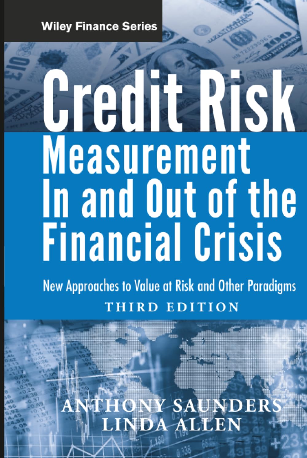 Credit Risk Management In and Out of the Financial Crisis