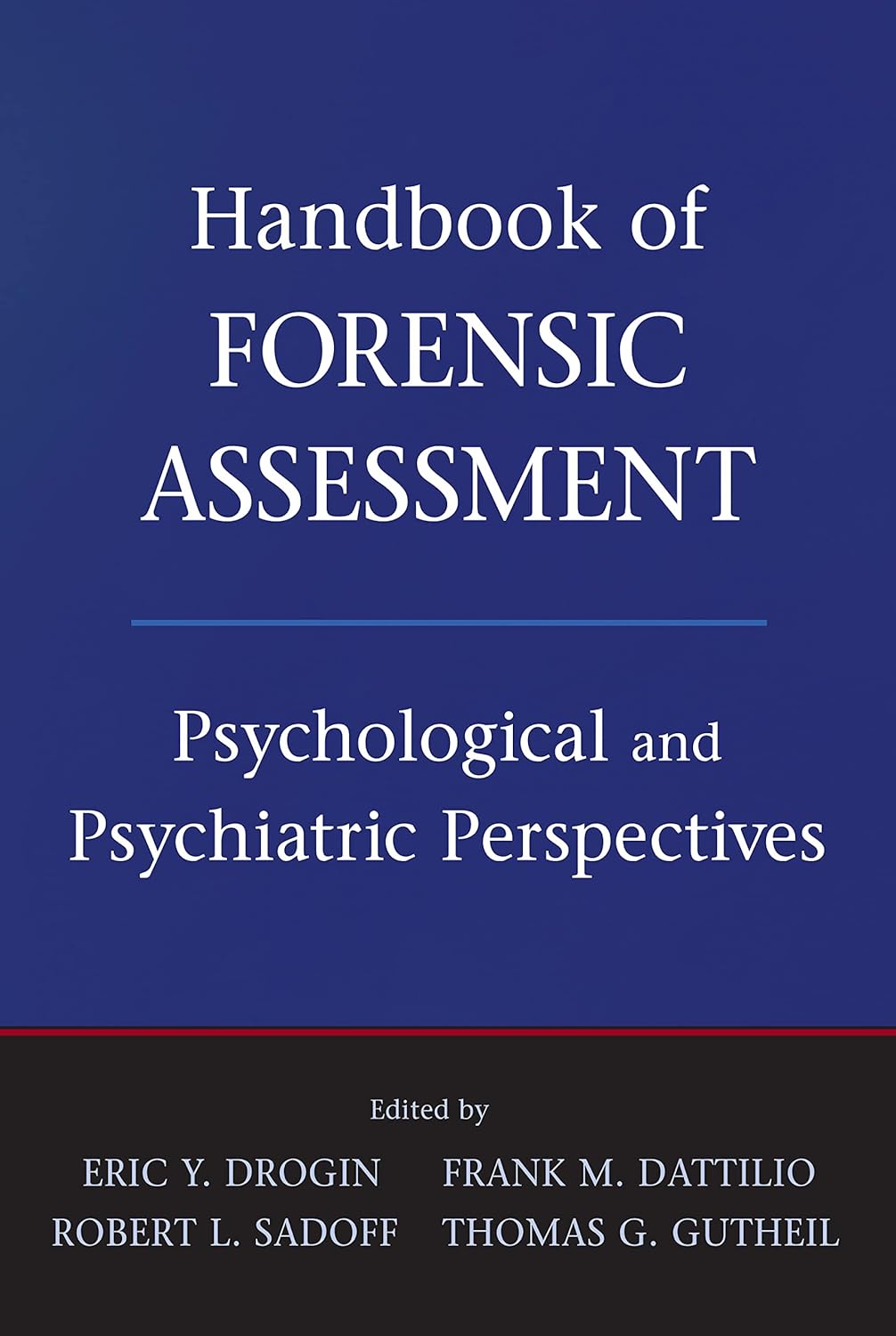 Handbook of Forensic Assessment: Psychological and Psychiatric Perspectives cover