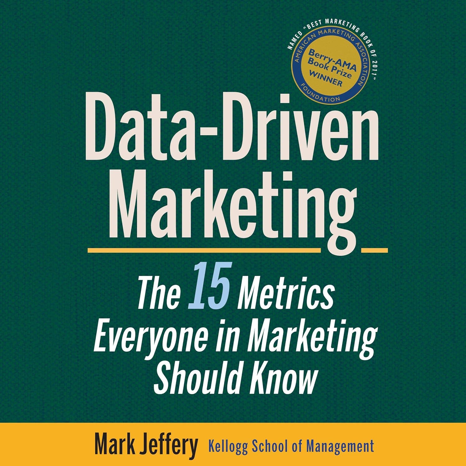 Data-Driven Marketing: The 15 Metrics Everyone in Marketing Should Know cover