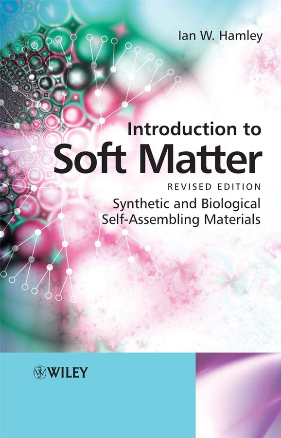 Introduction to Soft Matter: Synthetic and Biological Self-Assembling Materials cover