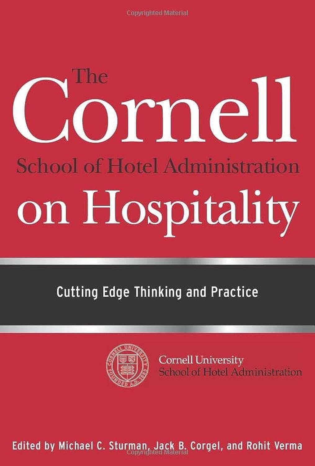 The Cornell School of Hotel Administration on Hospitality: Cutting Edge Thinking and Practice cover