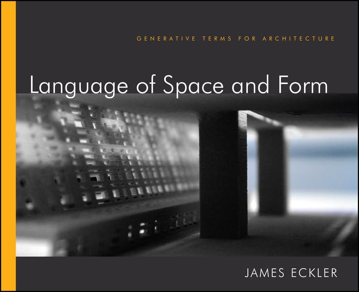 Language of Space and Form: Generative Terms for Architecture cover