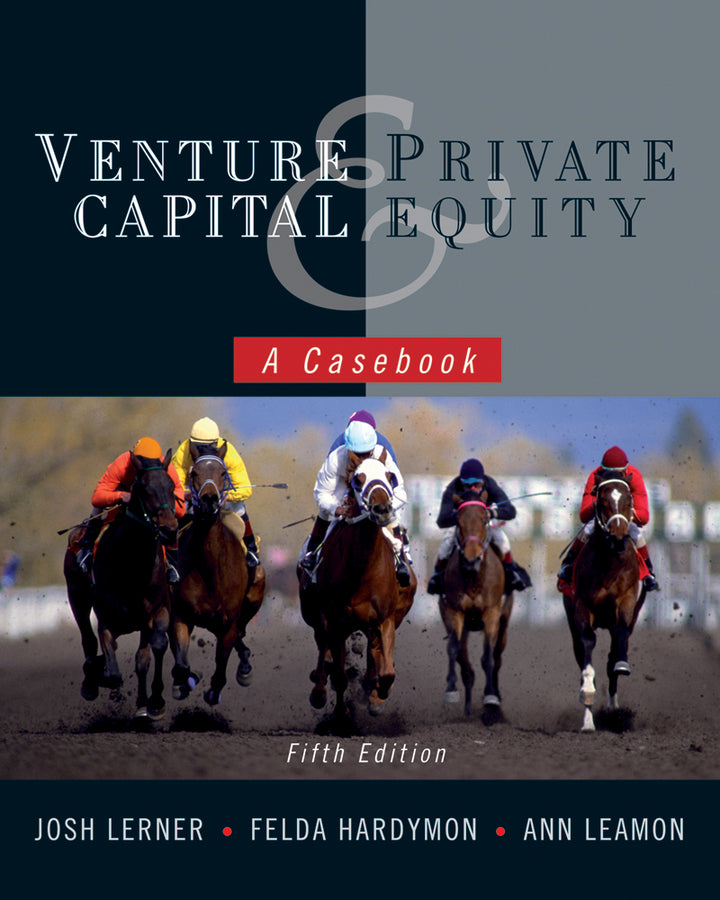 Venture Capital and Private Equity: A Casebook cover