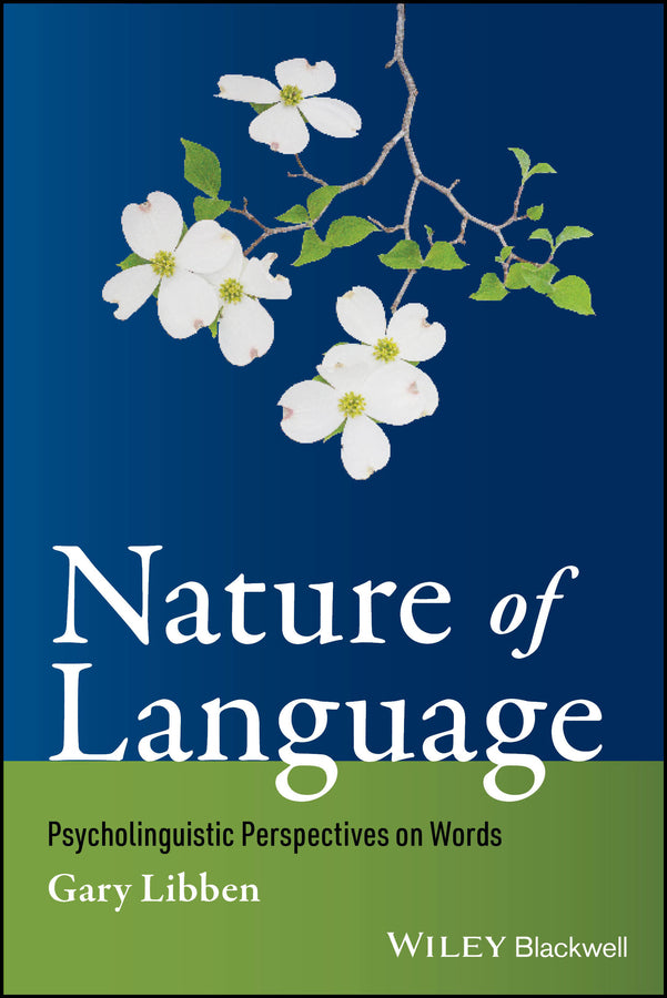 Nature of Language: Psycholinguistic Perspectives on Words cover