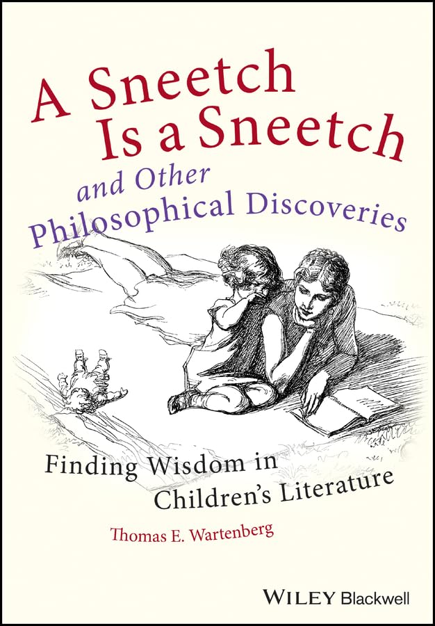 A Sneetch is a Sneetch and Other Philosophical Discoveries: Finding Wisdom in Children's Literature cover