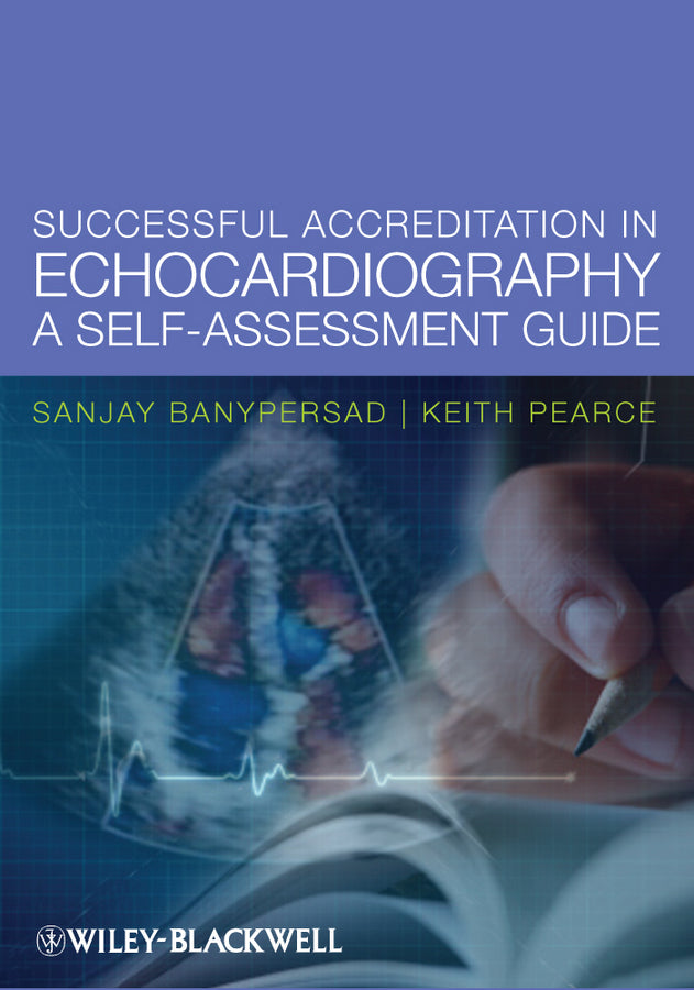 Successful Accreditation in Echocardiography: A Self-Assessment Guide cover
