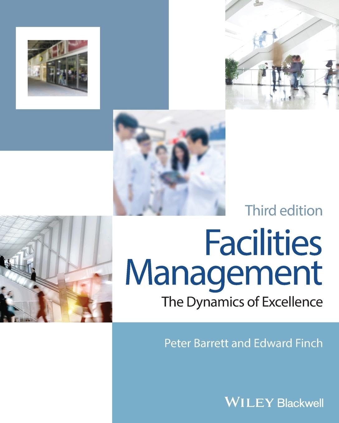 Facilities Management: The Dynamics of Excellence cover