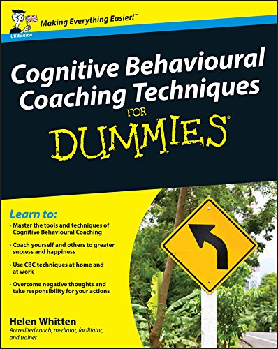 Cognitive Behavioural Coaching Techniques For Dummies cover