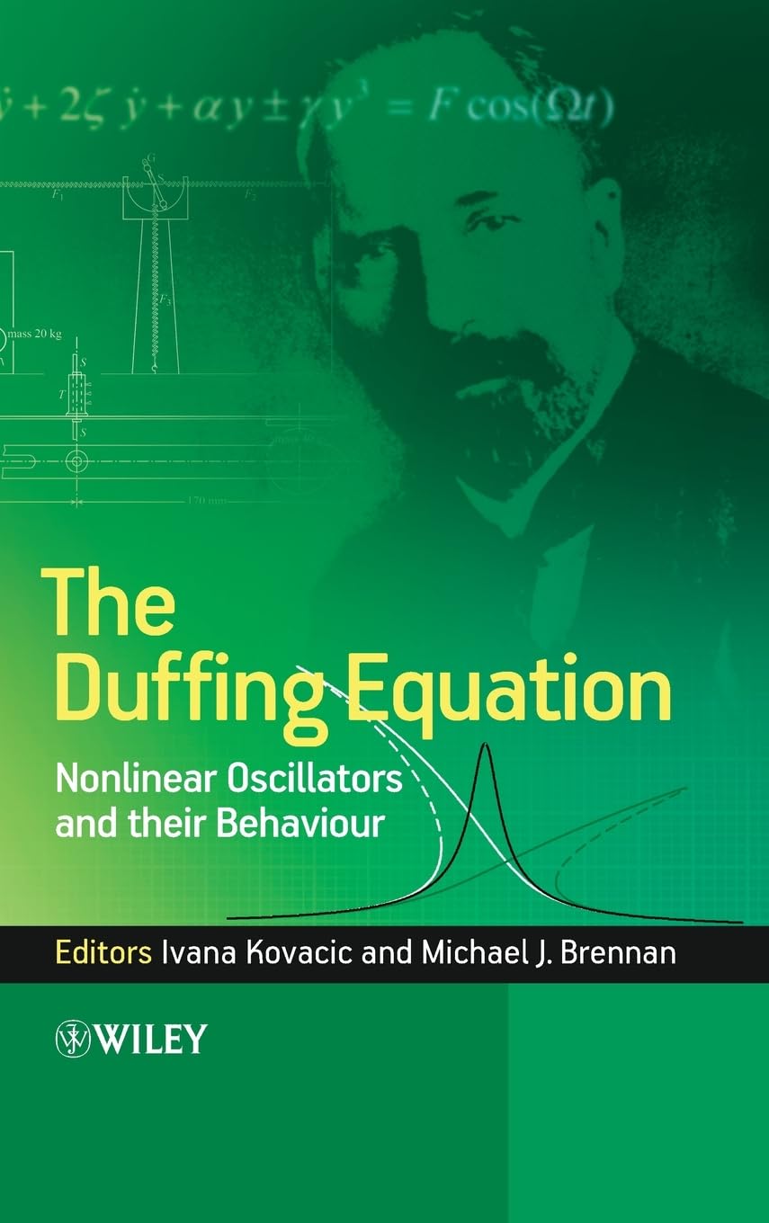 The Duffing Equation: Nonlinear Oscillators and their Behaviour cover