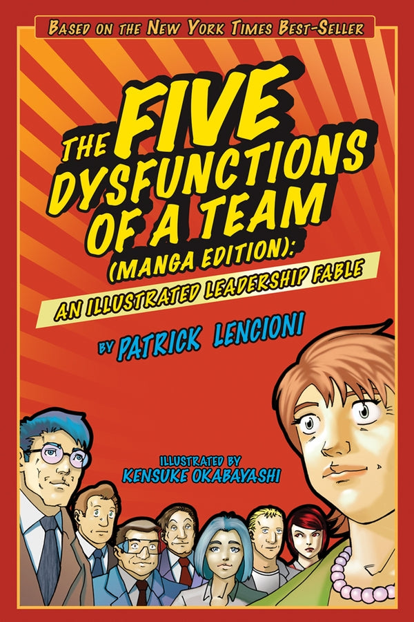 The Five Dysfunctions of a Team, Manga Edition: An Illustrated Leadership Fable cover