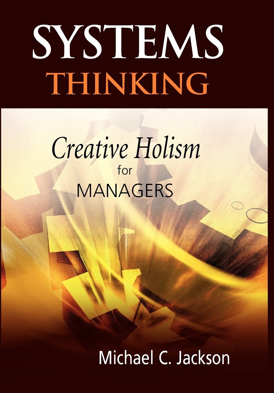 Systems Thinking: Creative Holism for Managers cover