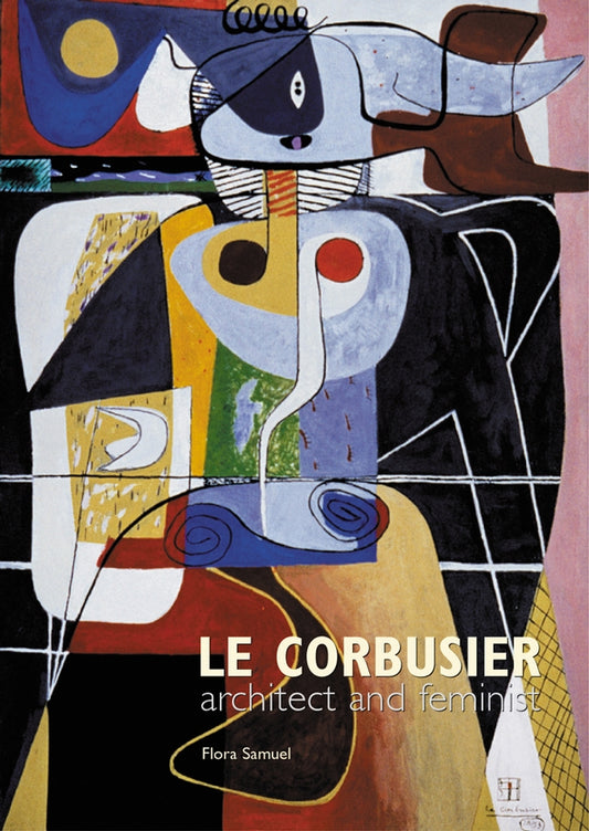 Le Corbusier: Architect and Feminist cover