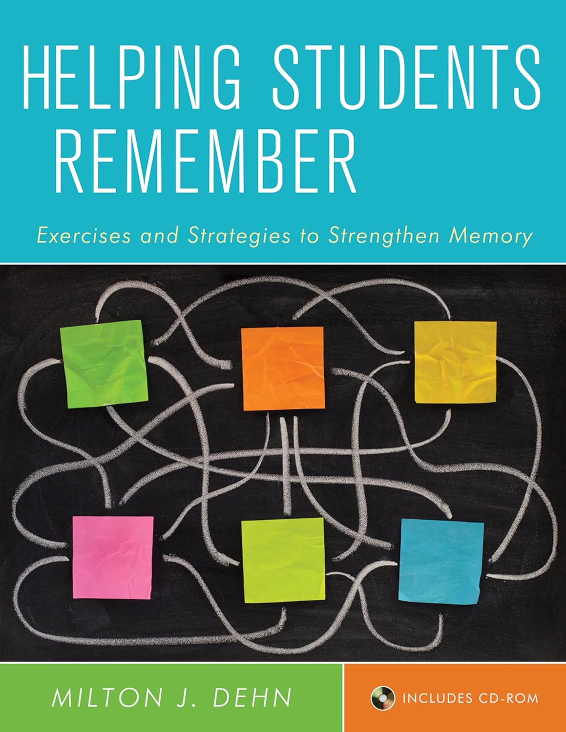 Helping Students Remember, Includes CD-ROM: Exercises and Strategies to Strengthen Memory cover