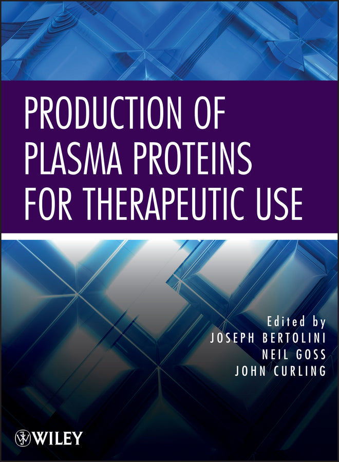 Production of Plasma Proteins for Therapeutic Use cover