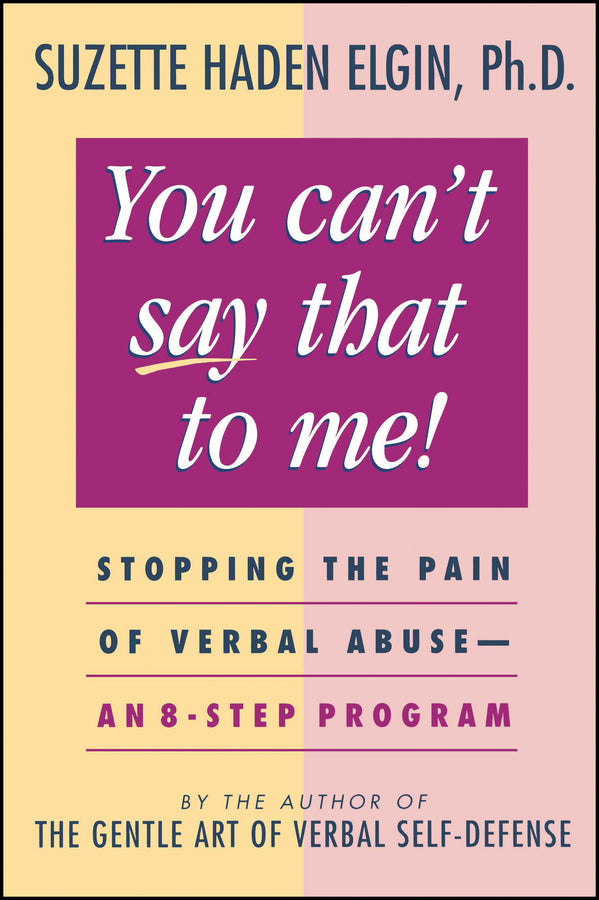 You Can't Say That to Me
