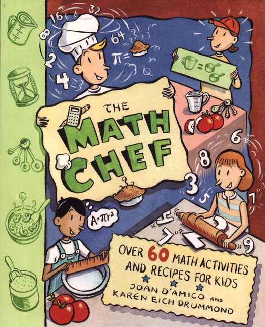 The Math Chef: Over 60 Math Activities and Recipes for Kids cover