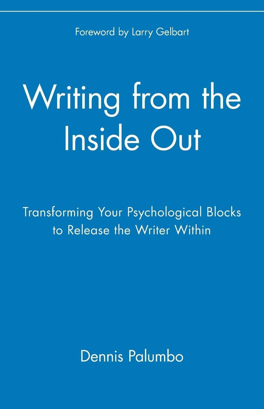 Writing from the Inside Out: Transforming Your Psychological Blocks to Release the Writer Within cover