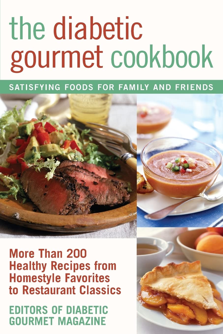 The Diabetic Gourmet Cookbook: More Than 200 Healthy Recipes from Homestyle Favorites to Restaurant Classics cover