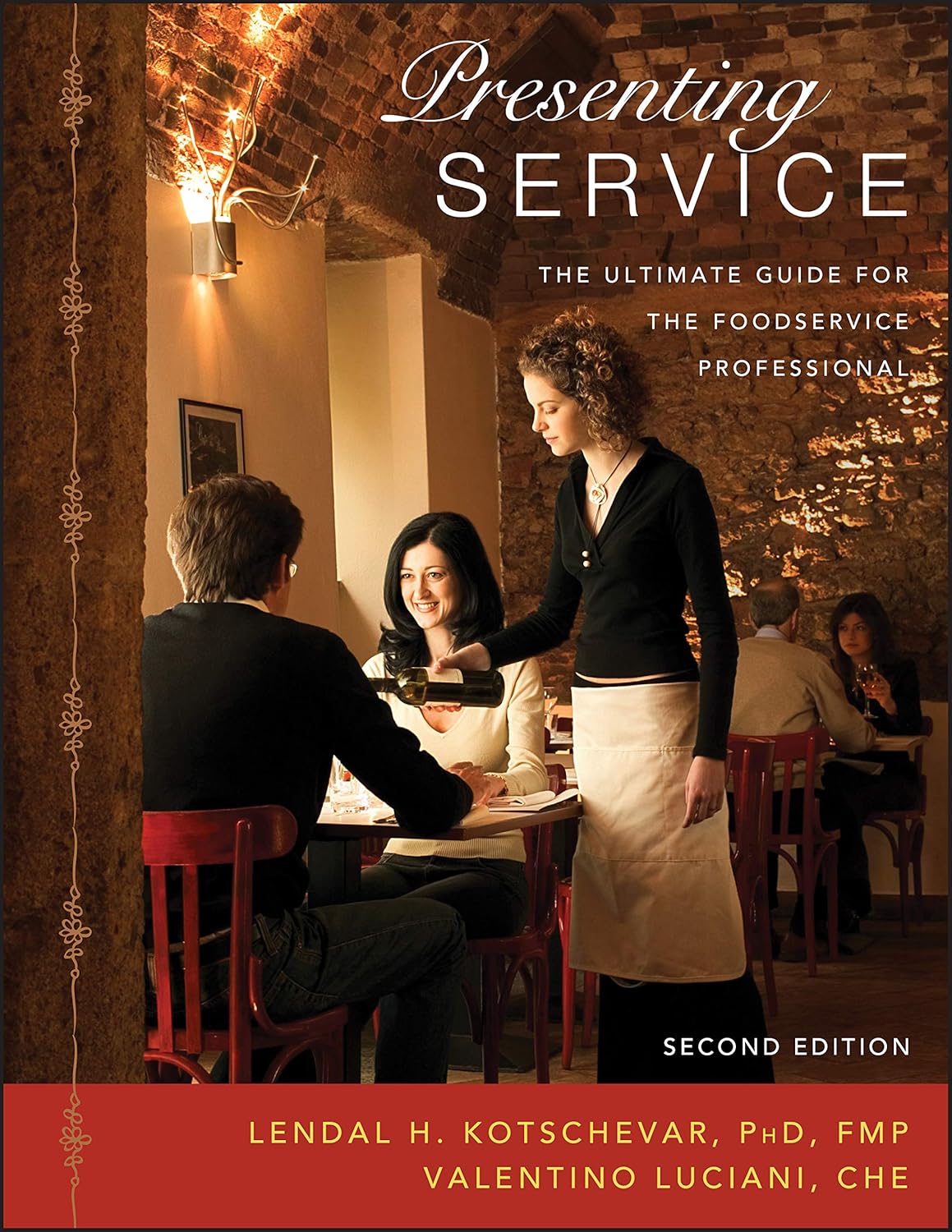 Presenting Service: The Ultimate Guide for the Foodservice Professional cover