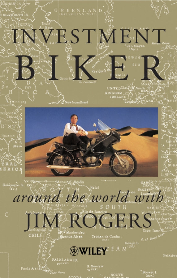 Investment Biker: Around the World with Jim Rogers cover
