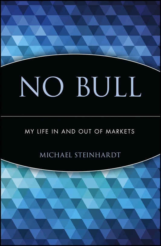 No Bull: My Life In and Out of Markets cover