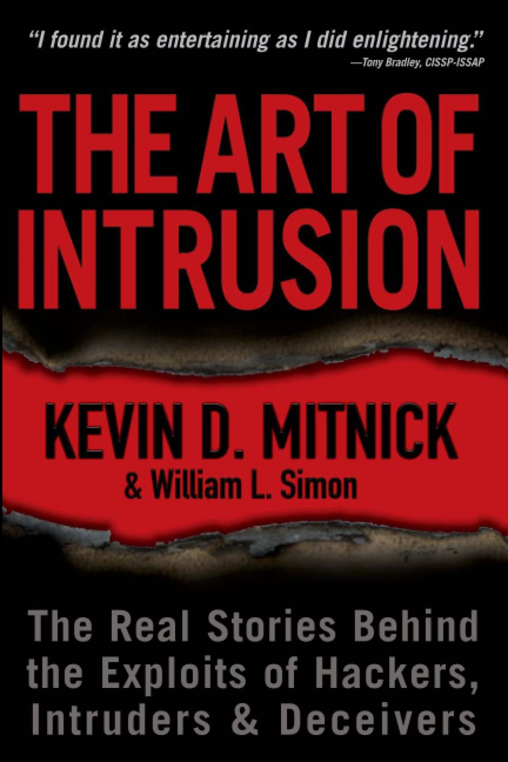 The Art of Intrusion: The Real Stories Behind the Exploits of Hackers, Intruders and Deceivers cover