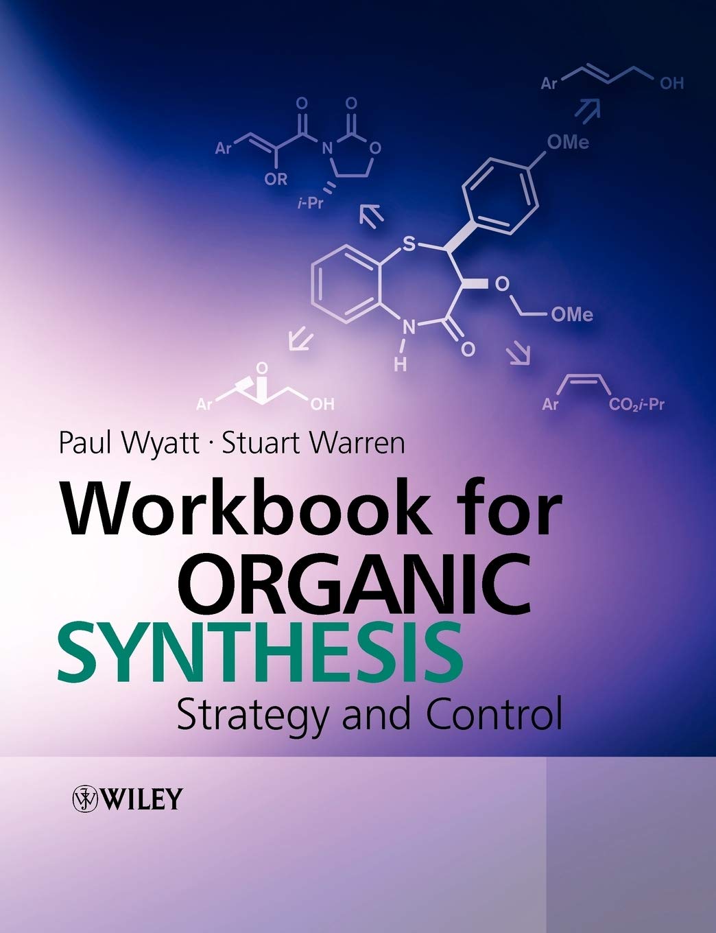 Workbook for Organic Synthesis: Strategy and Control cover