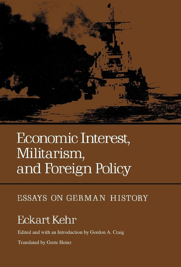 Economic Interest, Militarism, and Foreign Policy: Essays on German History cover